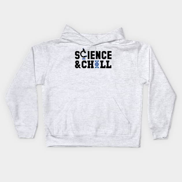 Science&Chill Kids Hoodie by KsuAnn